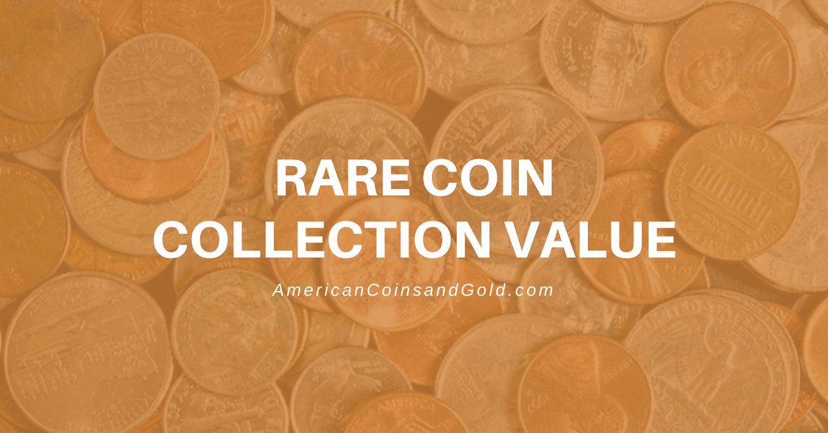 rare coin collection value