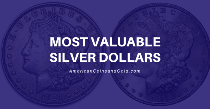 most valuable silver dollars