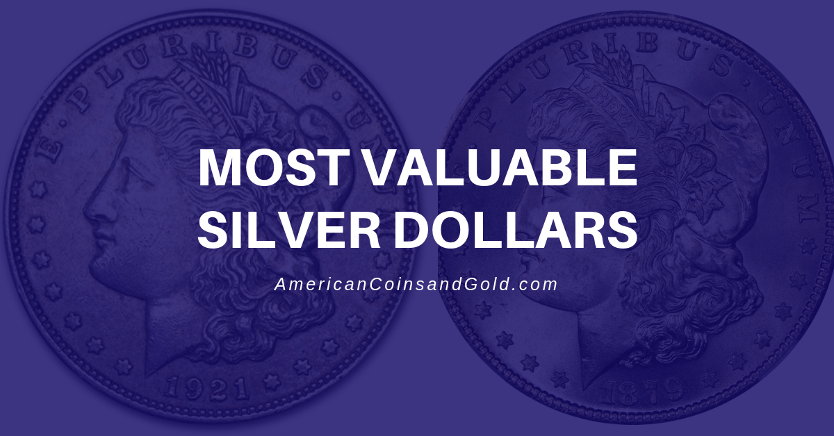 Rare Silver Dollars  Top 30 Most Valuable Silver Dollars List